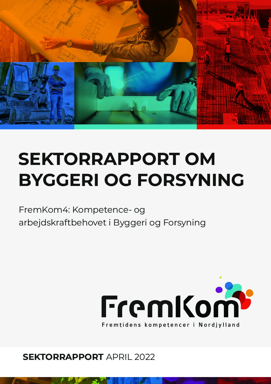 FremKom4 – Byggeri